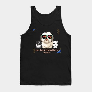 my best friend has paws t shirt Tank Top